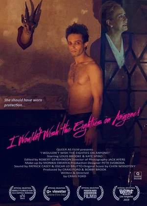 Постер: I Wouldn't Wish the Eighties on Anyone!