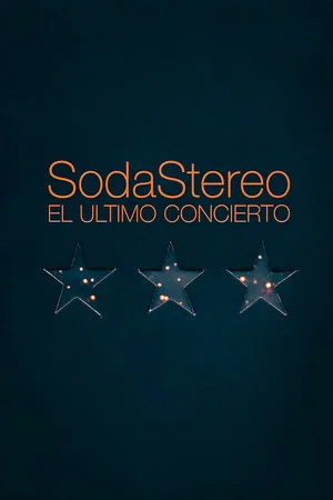Постер: Soda Stereo: The Last Concert