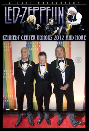 Постер: Kennedy Center Honors: Led Zeppelin Tribute Film