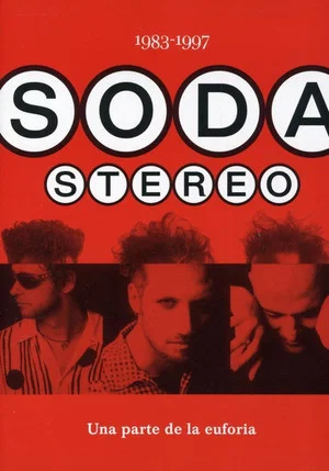 Постер: Soda Stereo: Una parte de la euforia