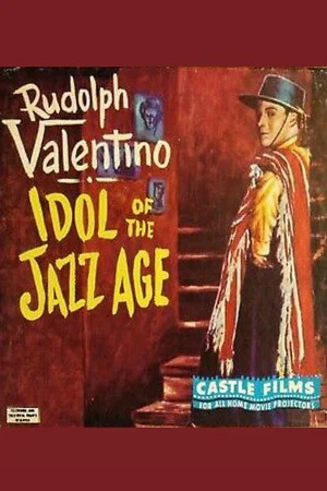 Постер: Rudolph Valentino - Idol of the Jazz Age