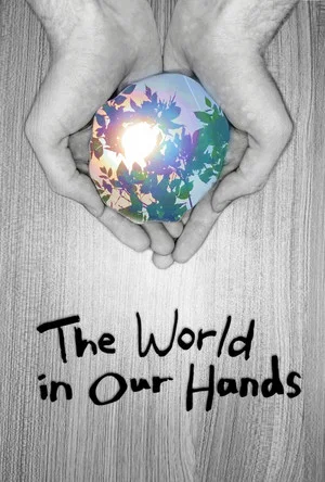 Постер: The World in Our Hands
