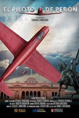 Постер: El piloto de Perón
