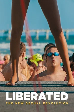 Постер: Liberated: The New Sexual Revolution