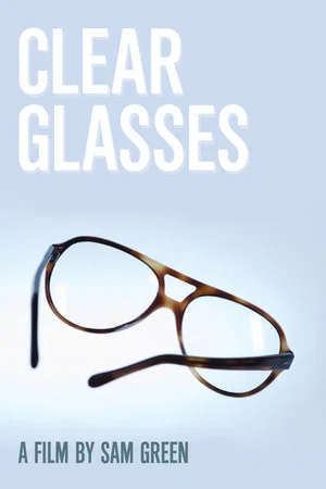 Постер: Clear Glasses