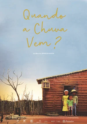 Постер: Quando a Chuva Vem?