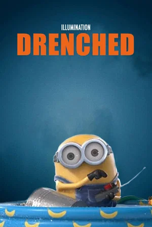 Постер: Minion Moments: Drenched