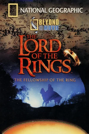 Постер: Beyond the Movie: The Fellowship of the Ring