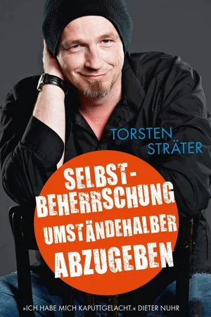 Постер: Torsten Sträter - Selbstbeherrschung umständehalber abzugeben
