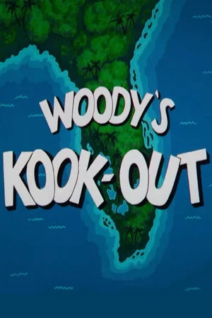 Постер: Woody's Kook-Out