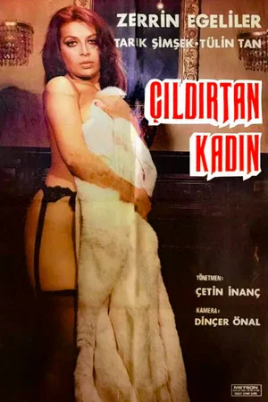 Постер: Çıldırtan Kadın