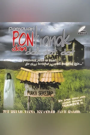 Постер: PEREMPUAN, PONTIANAK DAN DOT DOT