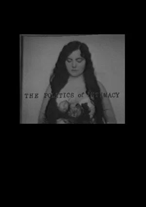 Постер: The Politics of Intimacy