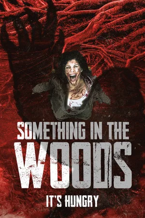 Постер: Something in the Woods
