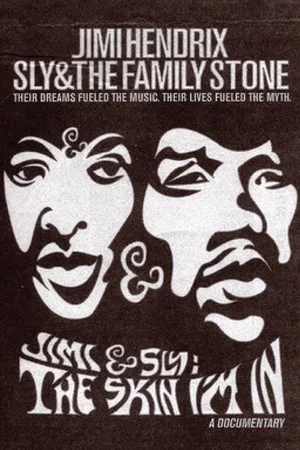 Постер: Jimi and Sly: The Skin I'm In