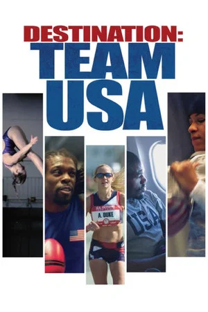 Постер: Destination: Team USA