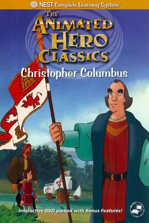 Постер: Animated Hero Classics: Christopher Columbus