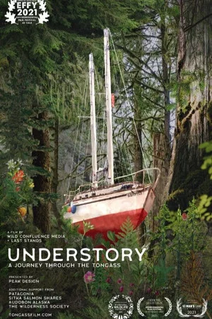 Постер: Understory: A Journey into the Tongass