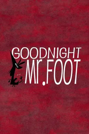 Постер: Goodnight, Mr. Foot