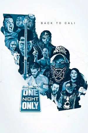 Постер: IMPACT One Night Only: Back to Cali