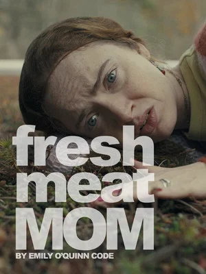 Постер: Fresh Meat Mom
