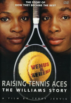 Постер: Raising Tennis Aces: The Williams Story
