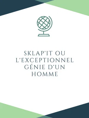 Постер: Sklap'it ou l'exceptionnel génie d'un homme