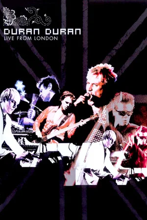 Постер: Duran Duran: Live from London
