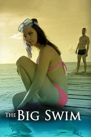 Постер: The Big Swim