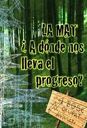 Постер: La MAT ¿A dónde nos lleva el progreso?