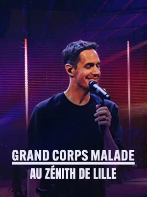 Постер: Grand Corps Malade au Zénith de Lille