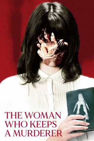 Постер: The Woman Who Keeps a Murderer