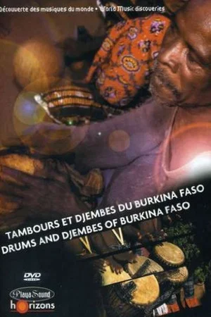 Постер: World Music Discoveries: Drums and Djembes of Burkina Faso