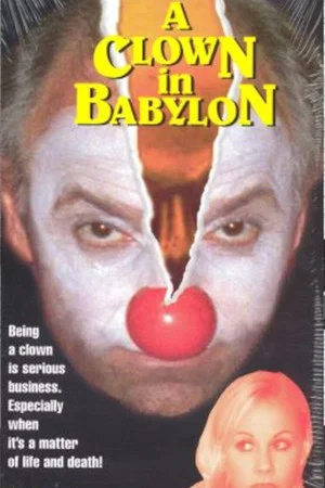 Постер: A Clown in Babylon