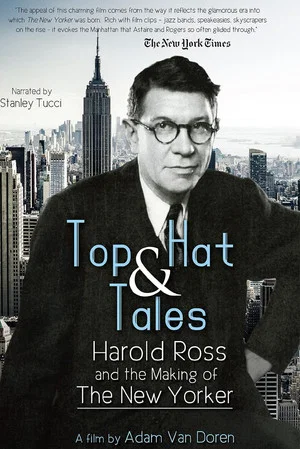 Постер: Top Hat and Tales: Harold Ross and the Making of the New Yorker