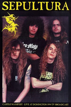 Постер: Sepultura: Castle Manifest - Live At Donington