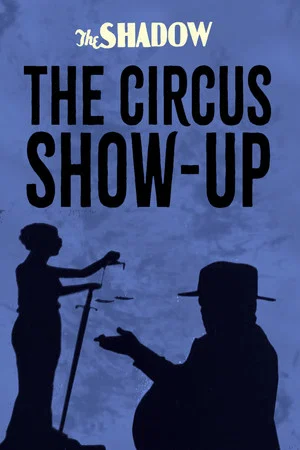 Постер: The Circus Show-Up