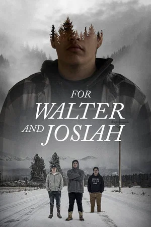 Постер: For Walter and Josiah
