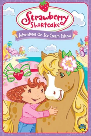 Постер: Strawberry Shortcake: Adventures on Ice Cream Island