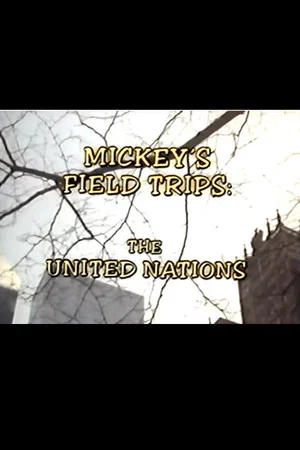 Постер: Mickey's Field Trips: The United Nations