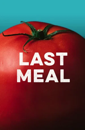 Постер: Last Meal