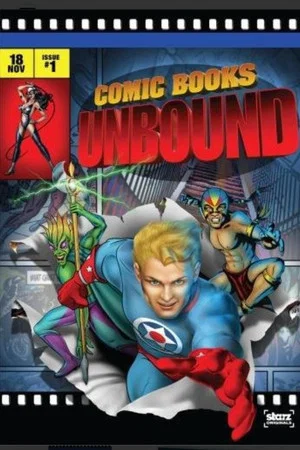 Постер: Starz Inside: Comic Books Unbound