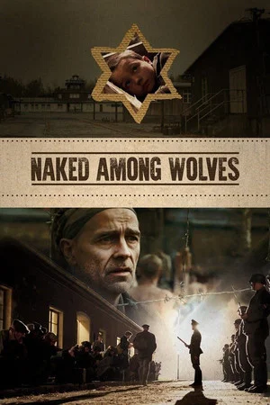 Постер: Naked Among Wolves
