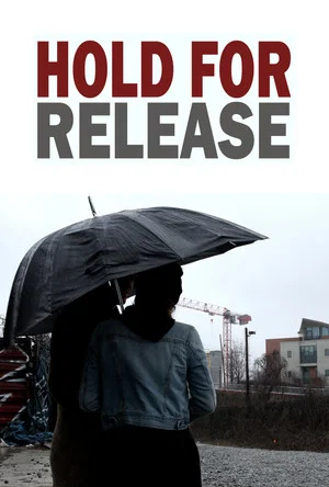 Постер: Hold For Release