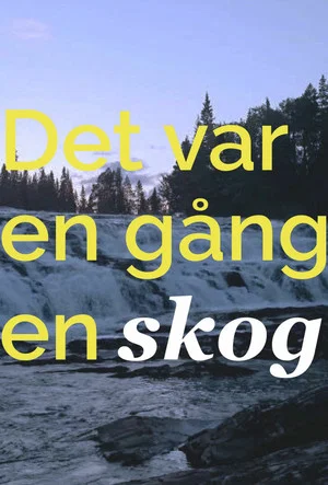 Постер: Det var en gång en skog...