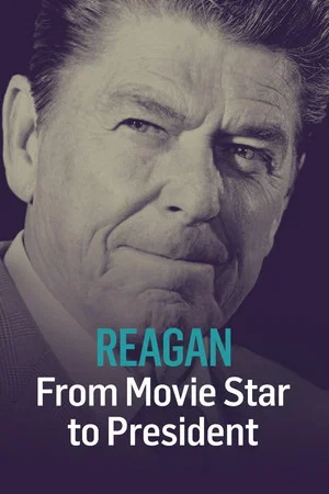 Постер: Reagan: From Movie Star to President