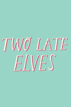 Постер: Two Late Elves