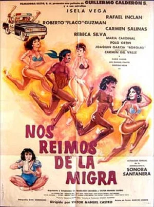 Постер: Nos reimos de la migra (Destrampados y mojados)
