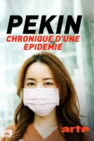 Постер: Pékin, chronique d'une épidémie