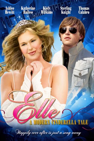 Постер: Elle: A Modern Cinderella Tale